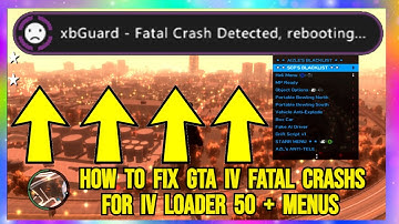 HOW TO FIX GTA IV FATAL CRASHS FOR IV LOADER 50 + MENUS ( RGH / JTAG XBOX360 )