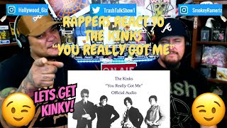 Rappers React To The Kinks "You Really Got Me"!!!