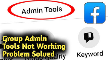 Fix Facebook Group Admin Tools Not Working Problem Solved