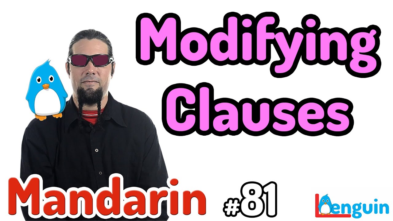 Modifier Chinese Learn Mandarin Chinese - Modifying clauses (Lesson 81) - YouTube
