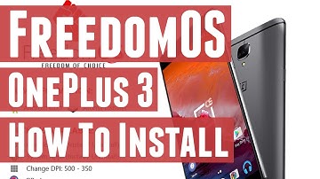 How to Install FreedomOS on OnePlus 3