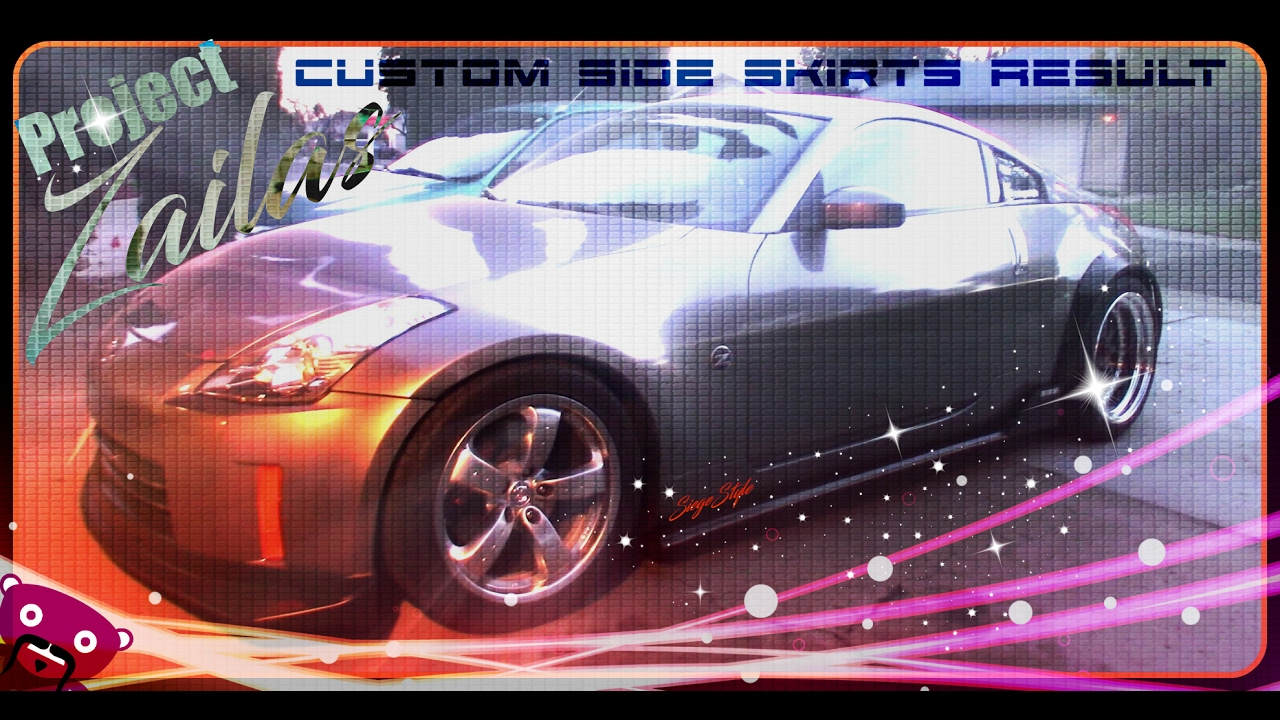 Project Zailas Z33 350Z: Custom Side Skirts Result!