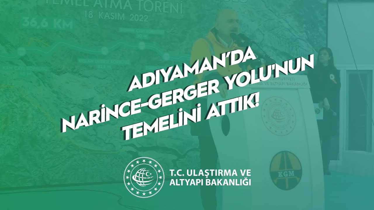 Seyahat Süresini 46 dk’dan 25 dk’ya Düşürecek Narince-Gerger Yolu'nun Temelini Attık!