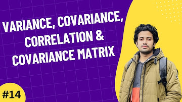 14. Variance, Covariance, Correlation & Covariance Matrix | Linear Algebra for Machine Learning