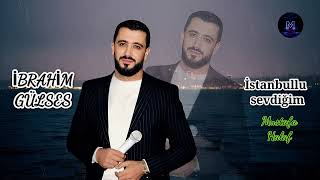 İbrahim Gülses İstanbullu Sevdiğim Nedir Sen Den Çektiğim