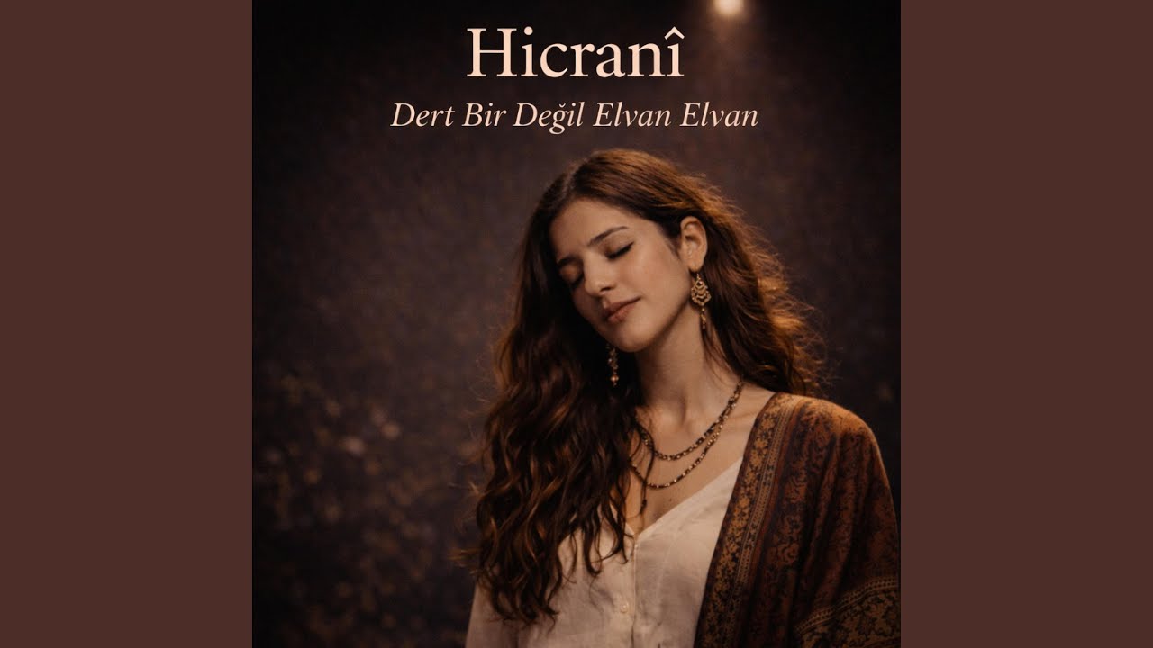 Dert Bir Değil Elvan Elvan