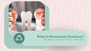 What is Biomimetic Dentistry?