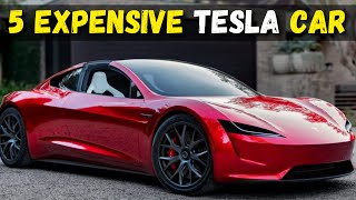 Match Highlights The 5 Most Expensive Tesla Car in the World (2023)