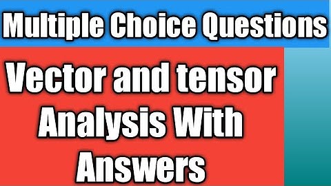Most repeated Mcqs vector tensor Analysis