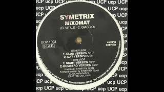 Symetrix – Mixomat - UnderCore Production (UCP) – UCP 1003 (1993)