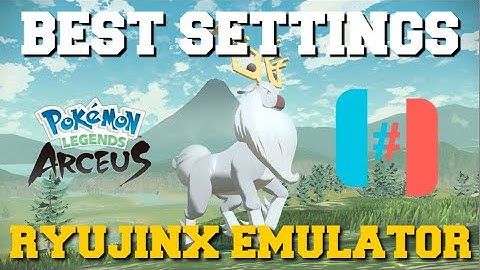 BEST SETTINGS FOR POKEMON LEGENDS ARCEUS ON RYUJINX EMULATOR 60FPS AND 4K SETTINGS