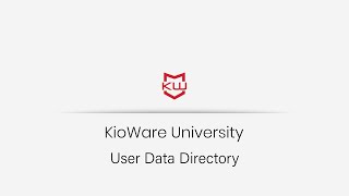 KioWare for Windows: User Data Directory