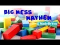 Big Mess Mayhem #MadeByYou