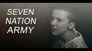 Seven Nation Army Eleven Stranger Things