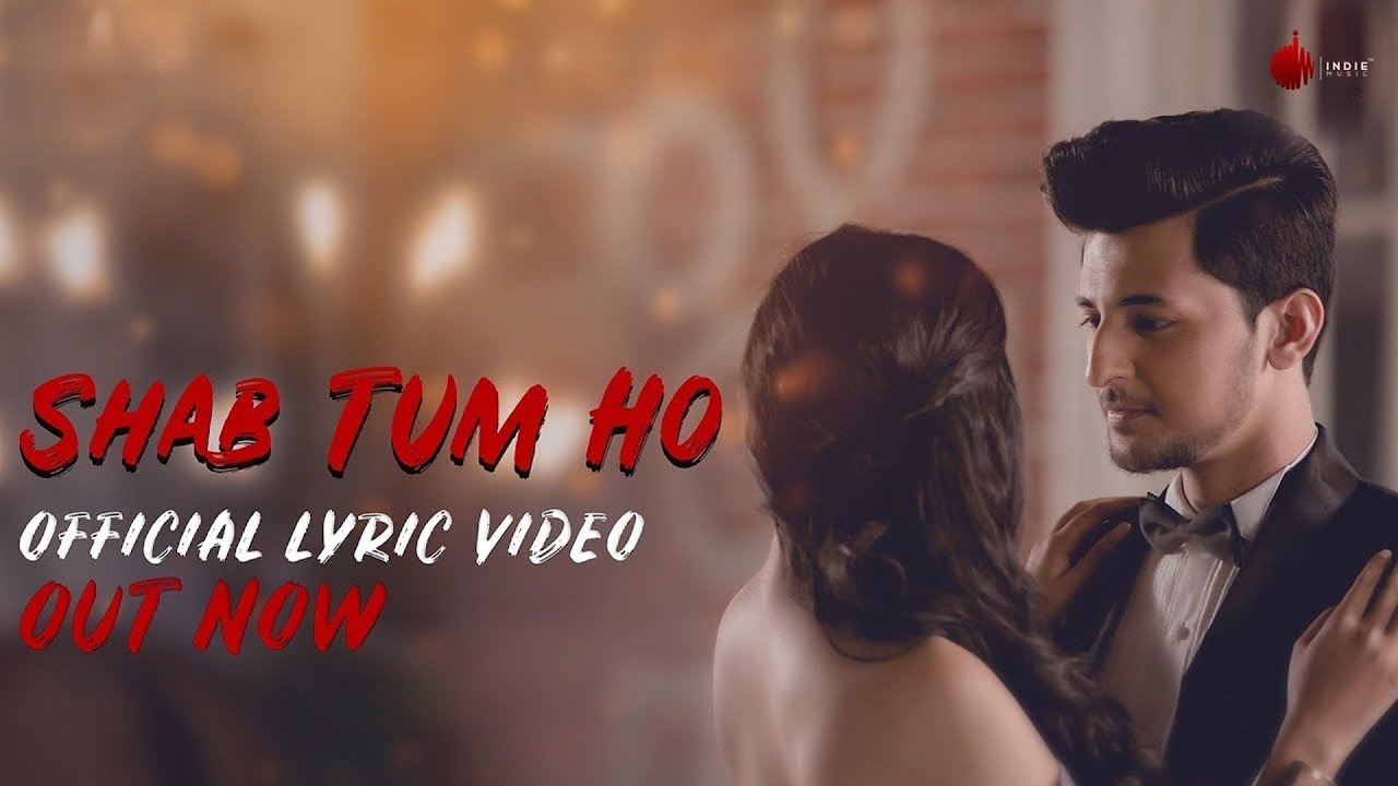 Shab Tum Ho   Official Lyrics Video  Darshan Raval  Sayeed Quadri  Indie Music Label