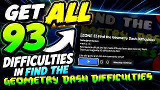 How To Get ALL 93 Difficulties in Find The Geometry Dash Difficulties *Roblox* (Tutorial/Guide)