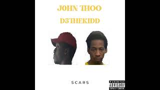 J0HN THOO Scars Ft. D5THEKIDD (Prod.AlmightyNate) @AlmightyNate