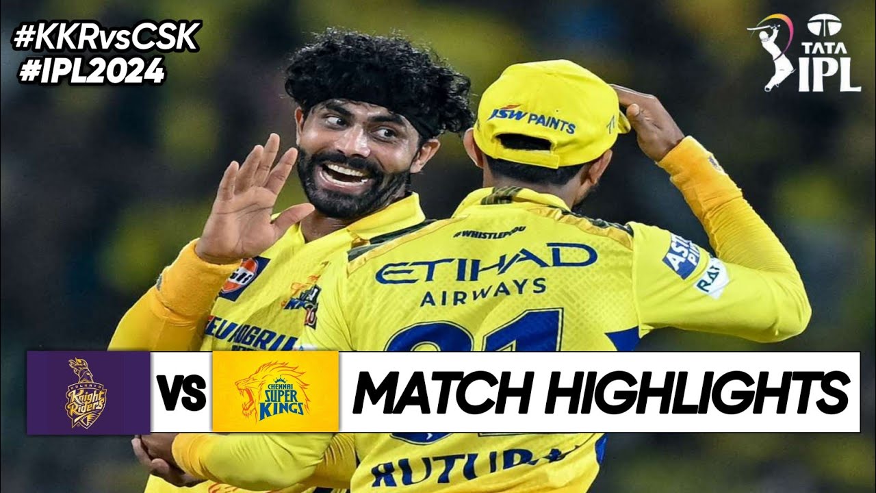 KKR vs CSK 22nd Match IPL 2024 Highlights | IPL Highlights 2024 | KKR ...