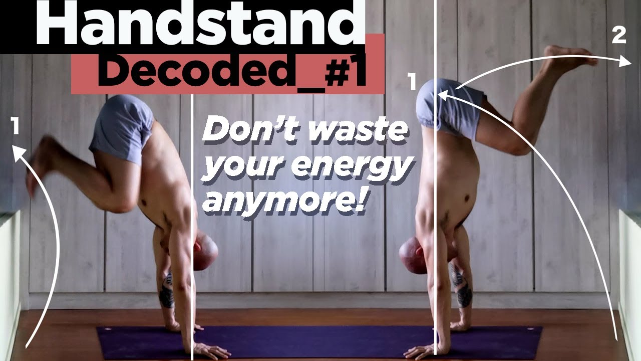 HandStand Decoded #1 Stacking Up | Don't Waste Your Energy anymore! (POSES DECODED)
