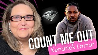 Kendrick Lamar's 'Count Me Out' was relatable!