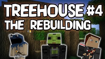 Minecraft Treehouse: The Rebuilding w/ Gassy, Kootra, & Nova #4