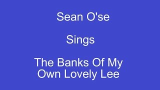 The Banks Of My Own Lovely Lee+ On Screen Lyrics --- Sean O'Se chords