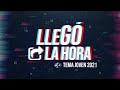 LLEGÓ LA HORA - CANTO OFICIAL | TEMA JA 2021 - ESPAÑOL