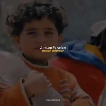 Story wa lagu Atouna el toufoule palestina sedih banget ๐ฎ๐ฉ๐ช๐ต๐ธ