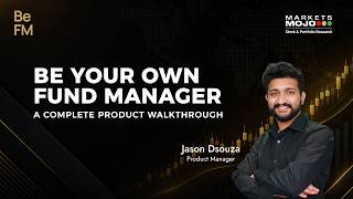 Be Your Own Fund Manager - A Complete Product Walkthrough