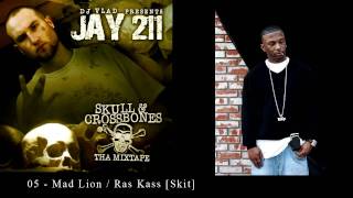 Jay 211 - 05 - Mad Lion / Ras Kass Skit [Re-Up Ent.]