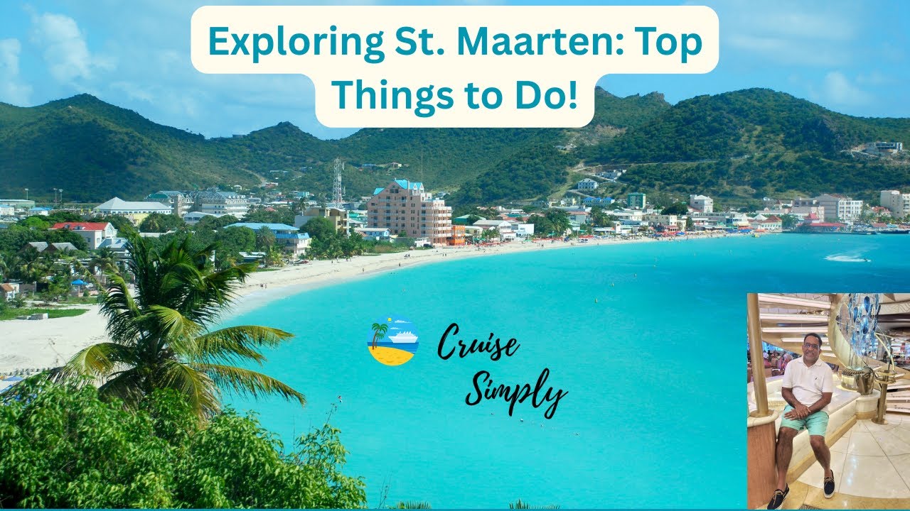 Exploring Philipsburg St Maarten Top Things To Do On Your Cruise exploring-philipsburg-st-maarten-top-things-to-do-on-your-cruise