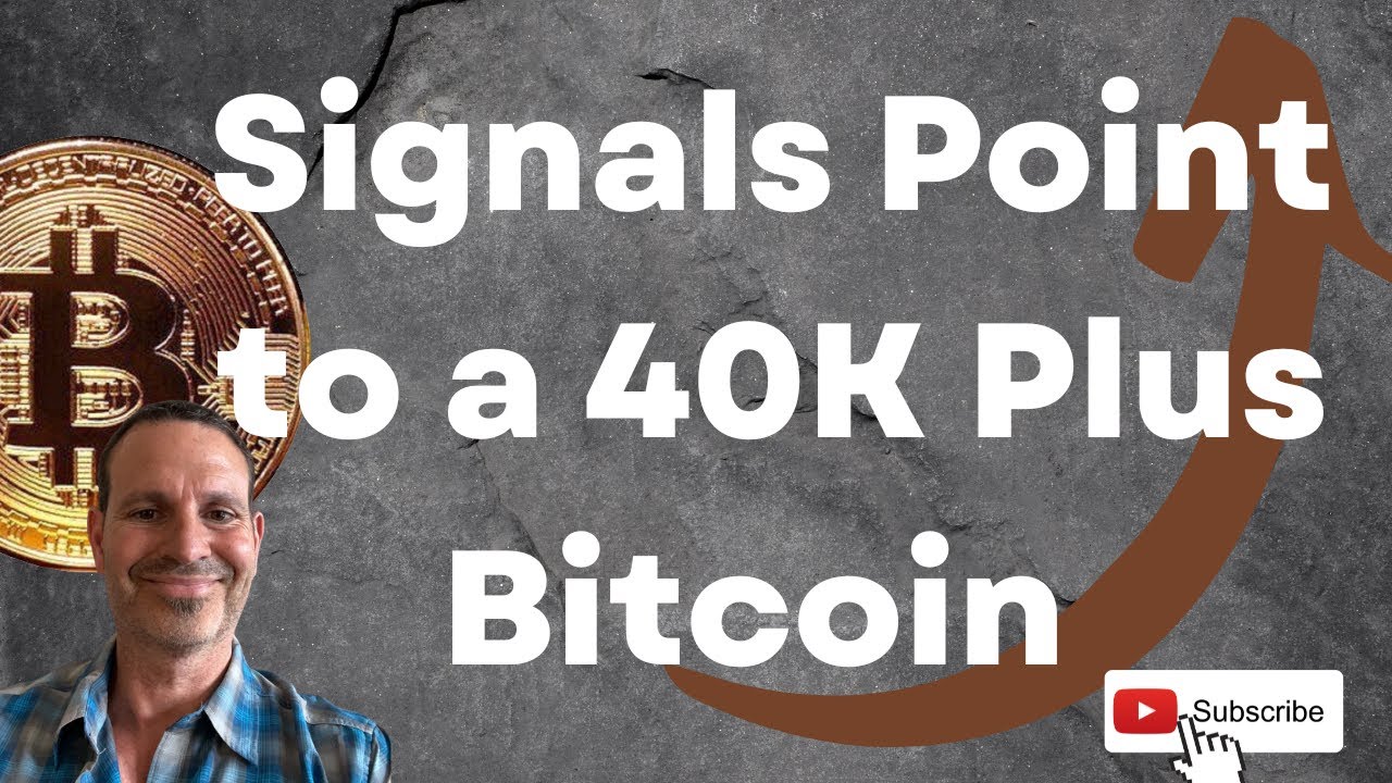Signals Point to a 40K Plus Bitcoin and a Coming AltCoin Season. Let's ...