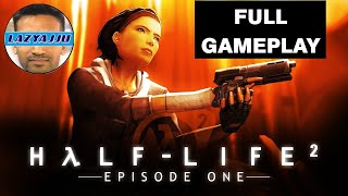 Half-Life 2 Episode One - Full Gameplay