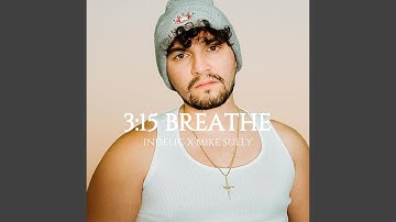 3:15 Breathe (feat. Mike Sully)