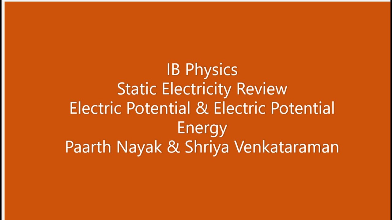 IB Physics/AP Physics Electric Potential & Electric Potential Energy YouTube
