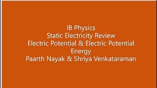 IB Physics/AP Physics: Electric Potential & Electric Potential Energy