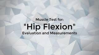 Evaluation and measurements 🌿hip flexion