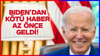 Biden'dan Kötü Haber Geldi!