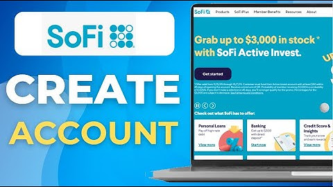 How To Create Sofi Bank Account
