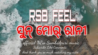 Rsb Feelsoon Mor Raani Official Music Video