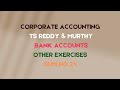 Corporate Accounting TS Reddy & Murthy Bank Accounts Other Exercises Sum No 24