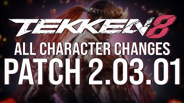 All Character Changes in Tekken 8 Season 2 - Patch 2.03.01