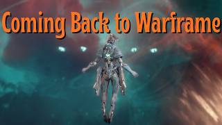 Returning to Warframe after a break!