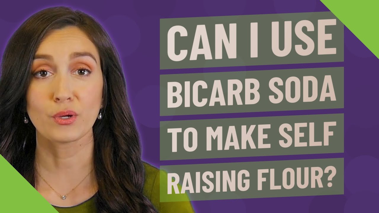 Can I use bicarb soda to make self raising flour? YouTube