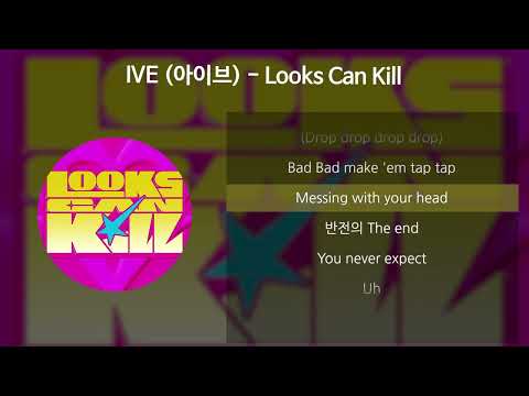 IVE (아이브) - Looks Can Kill [가사/Lyrics]