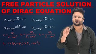 Free Particle Solution Or Plane Wave Solution For Dirac Equation Relativistic Quantum Mechanics