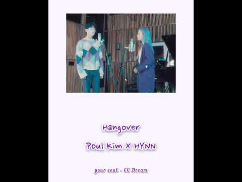 Paul Kim (폴킴) x HYNN (박혜원) -  Hangover (너도 아는) // Duet ver  (Han / MMSUB)