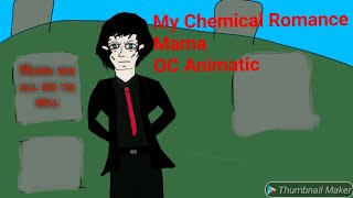 My Chemical Romance - Mama OC Animation