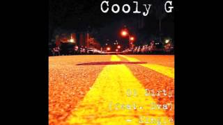 Cooly G - Oi Dirty (ft. DVA)