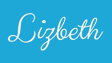 Learn how to Sign the Name Lizbeth Stylishly in Cursive Writing